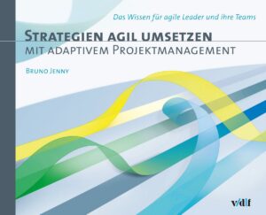 Buchcover «Strategien agil umsetzen mit adaptivem Projektmanagement» von Bruno Jenny, vdf Hochschulverlag